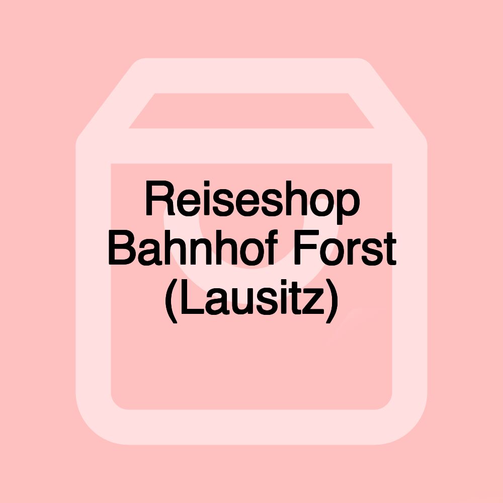 Reiseshop Bahnhof Forst (Lausitz)