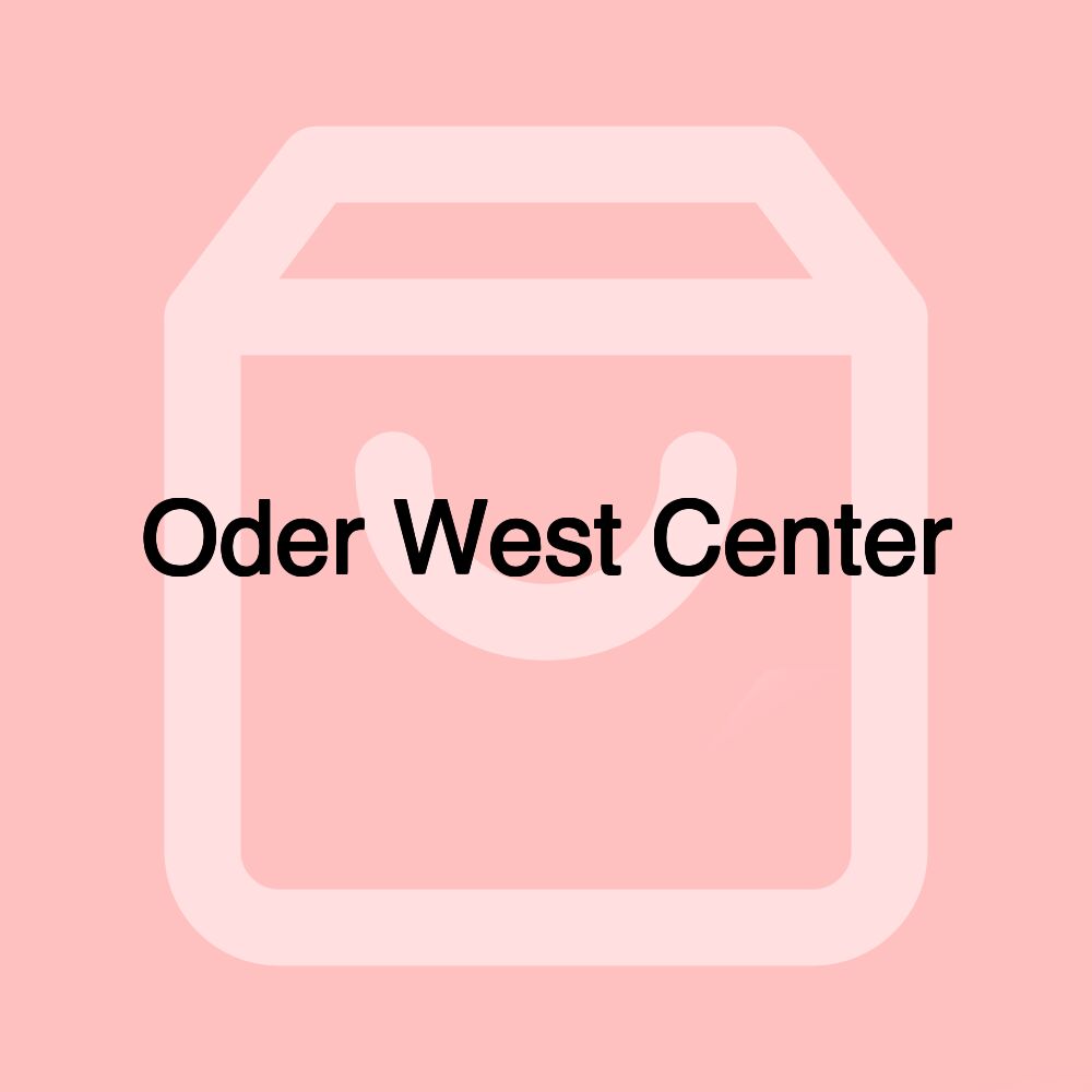 Oder West Center