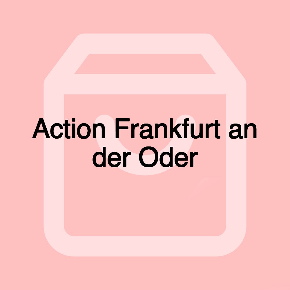 Action Frankfurt an der Oder