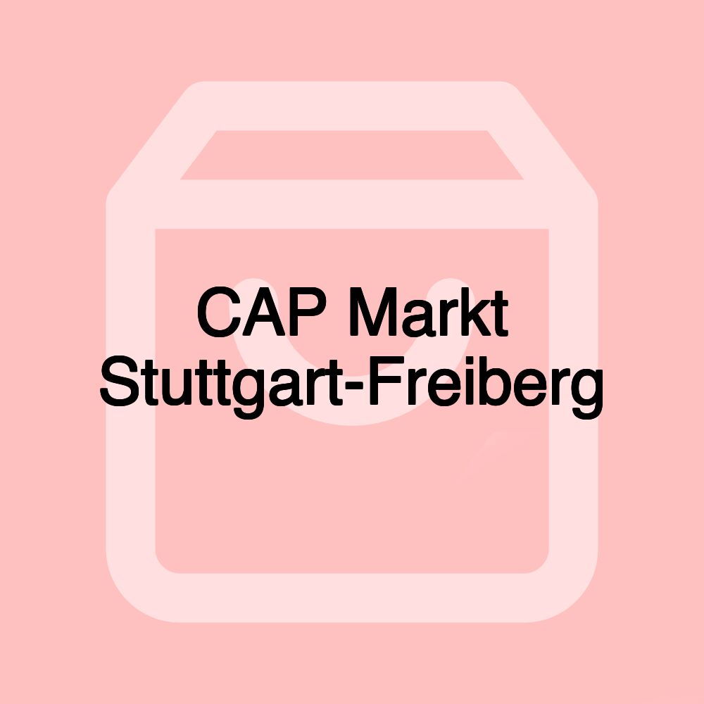 CAP Markt Stuttgart-Freiberg