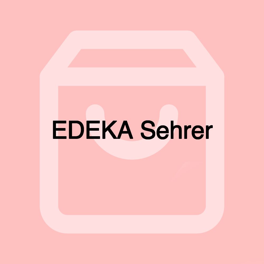 EDEKA Sehrer