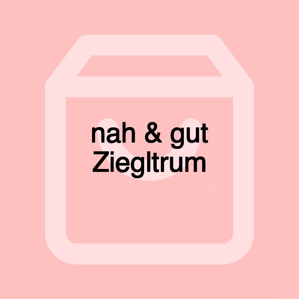 nah & gut Ziegltrum