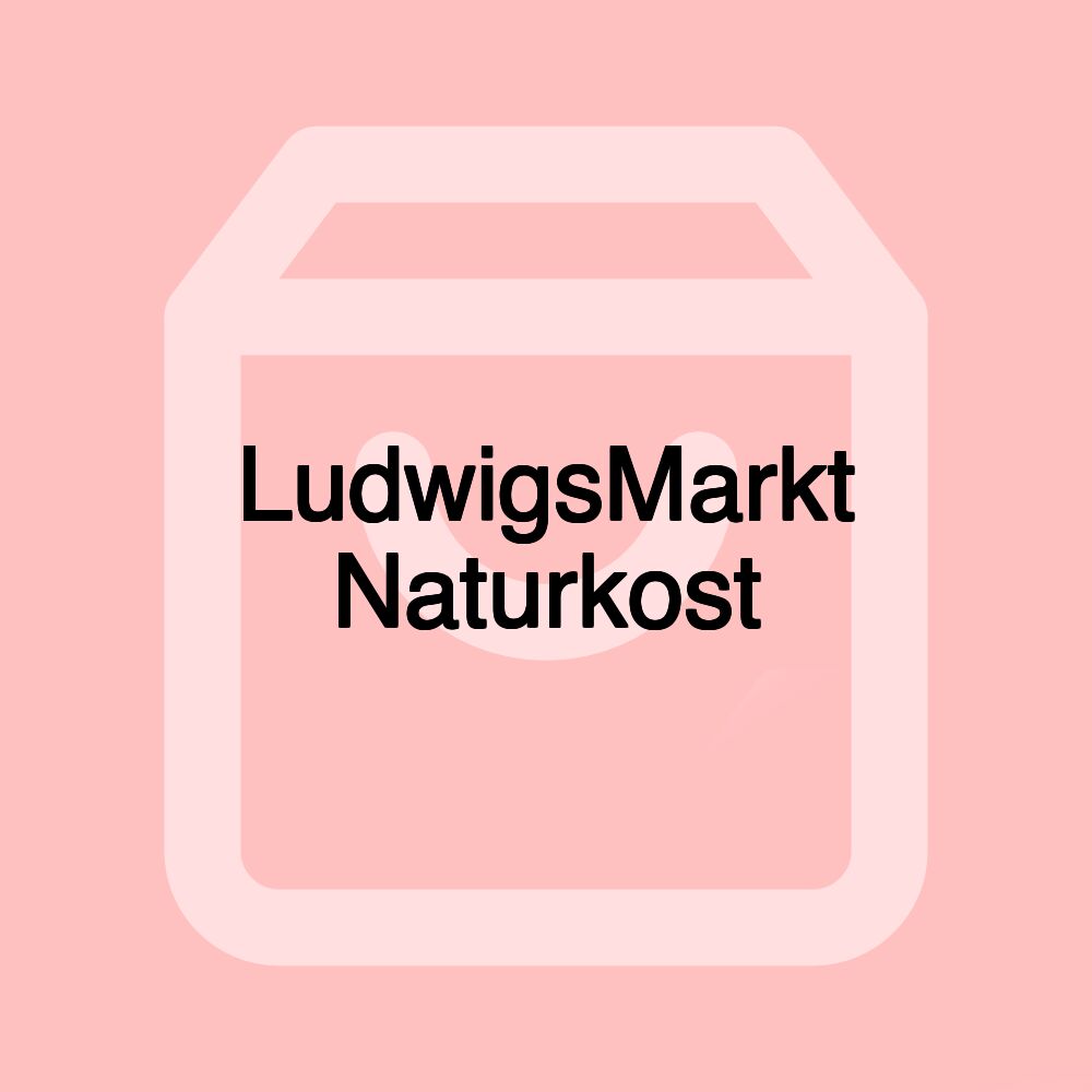 LudwigsMarkt Naturkost