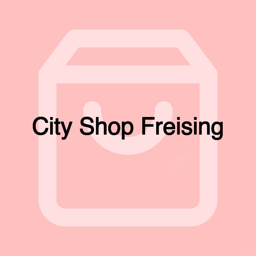 City Shop Freising