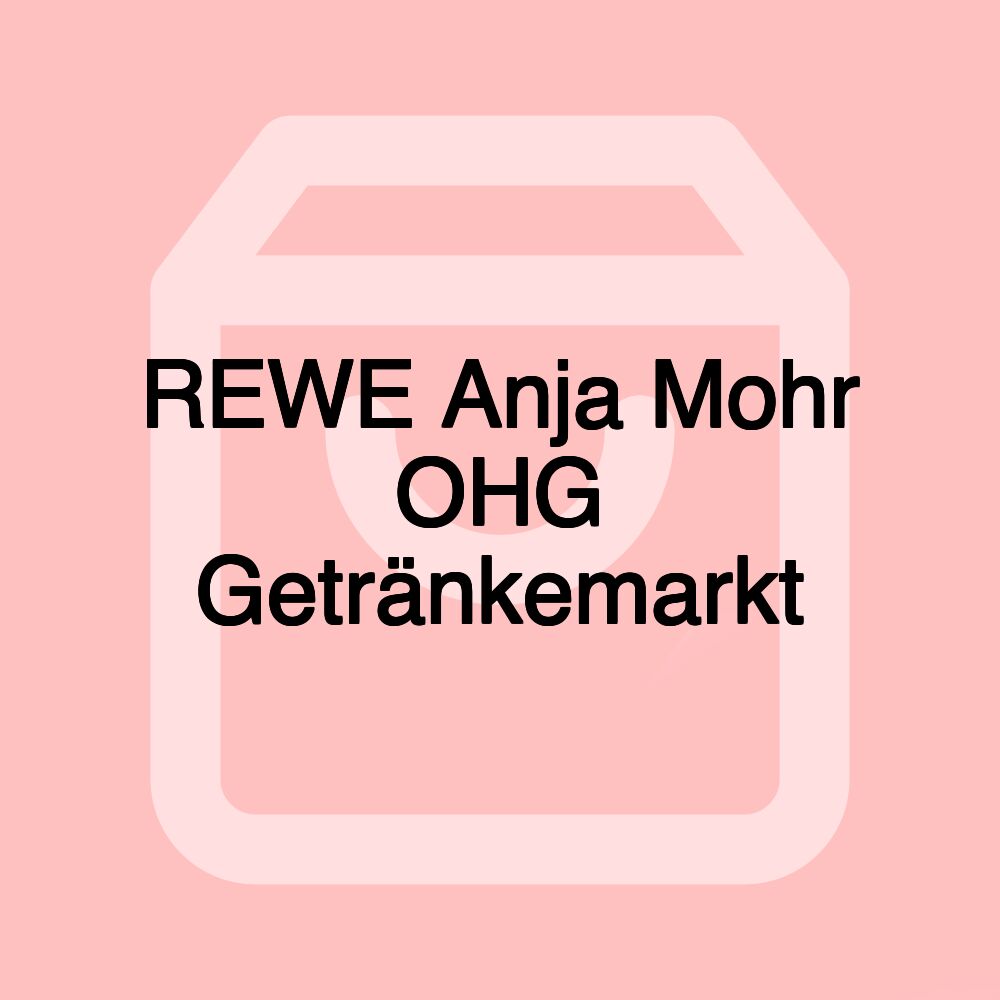 REWE Anja Mohr OHG Getränkemarkt