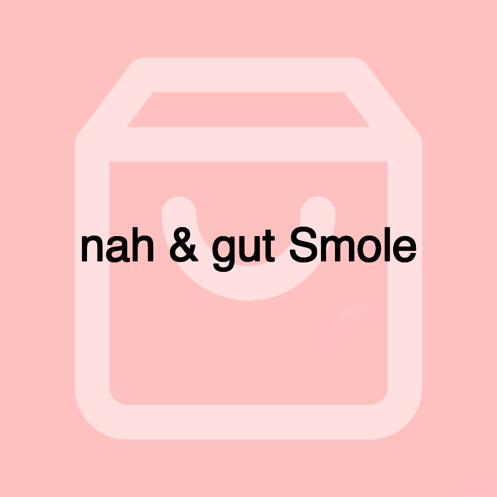 nah & gut Smole