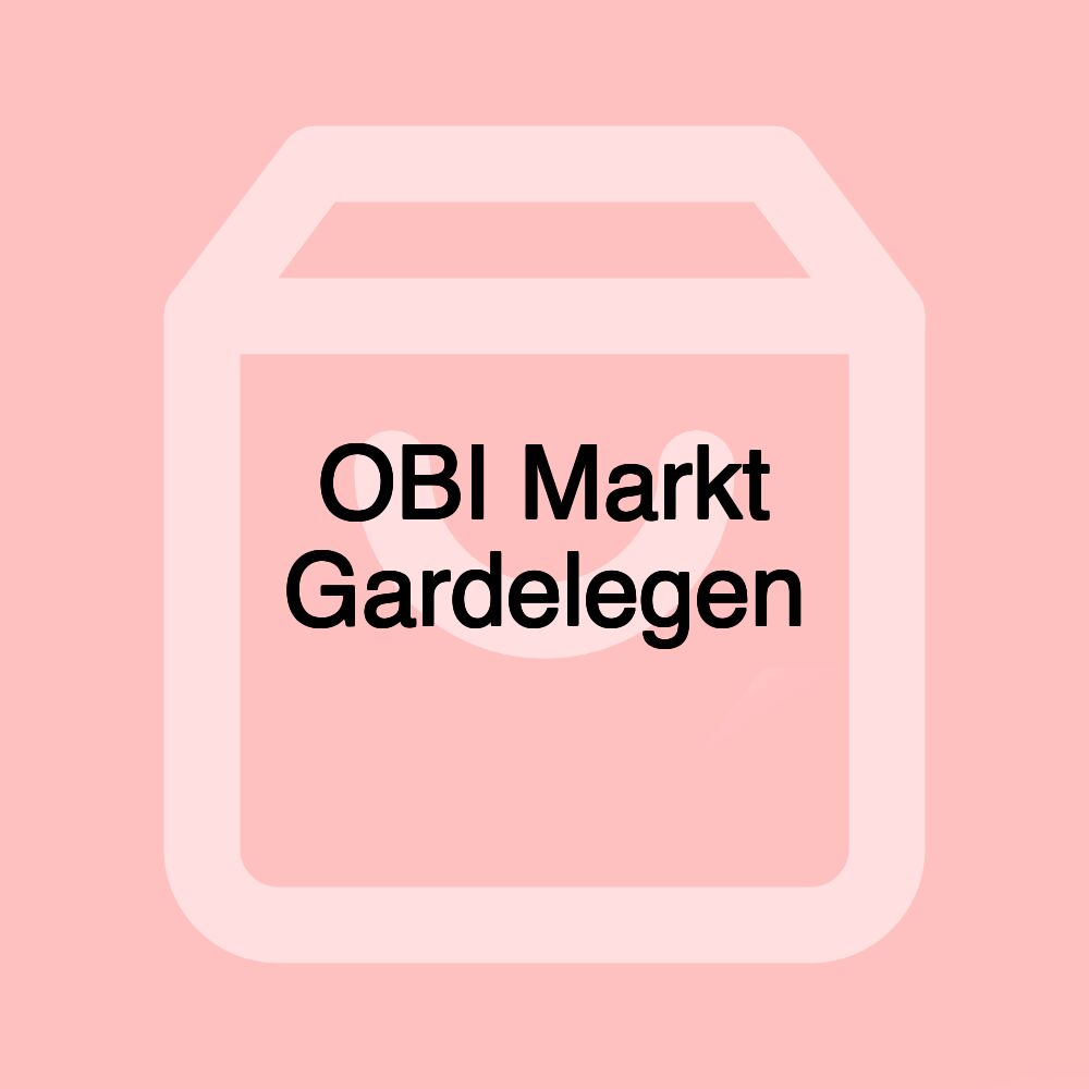 OBI Markt Gardelegen