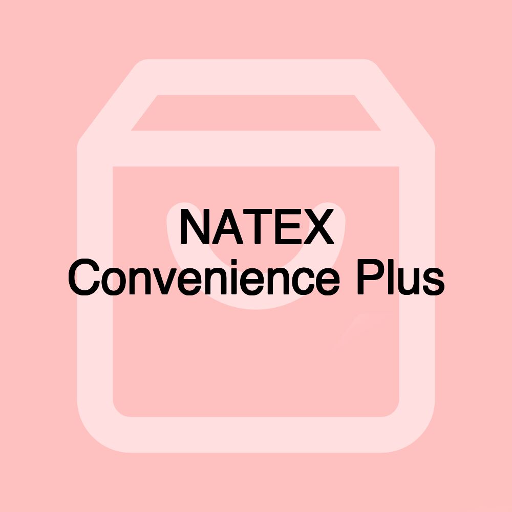 NATEX Convenience Plus