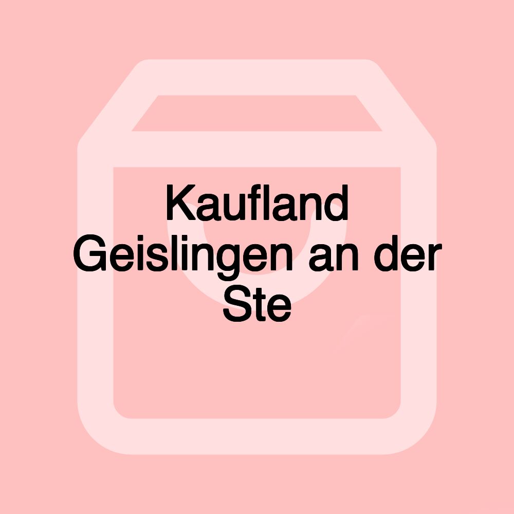 Kaufland Geislingen an der Ste