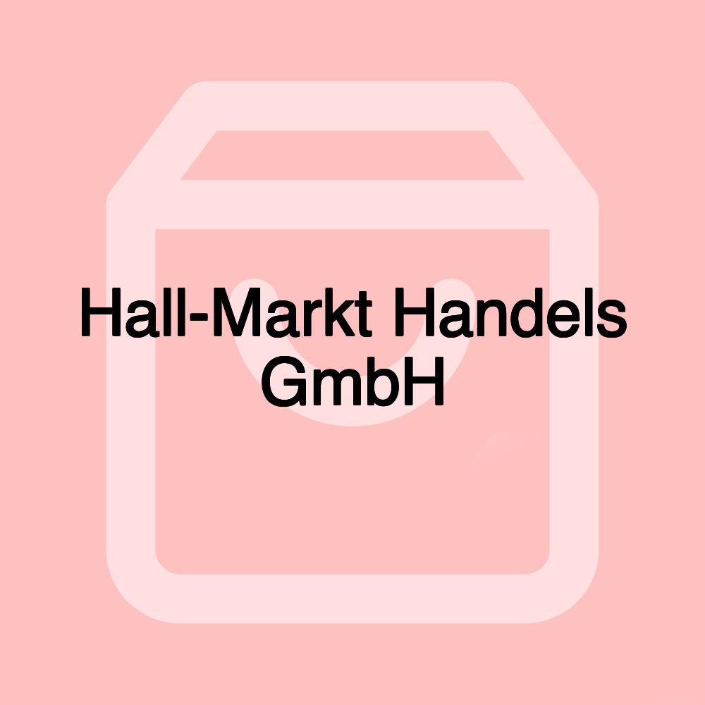 Hall-Markt Handels GmbH