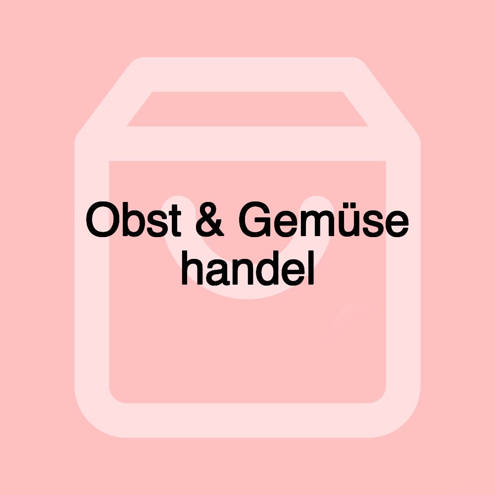 Obst & Gemüse handel