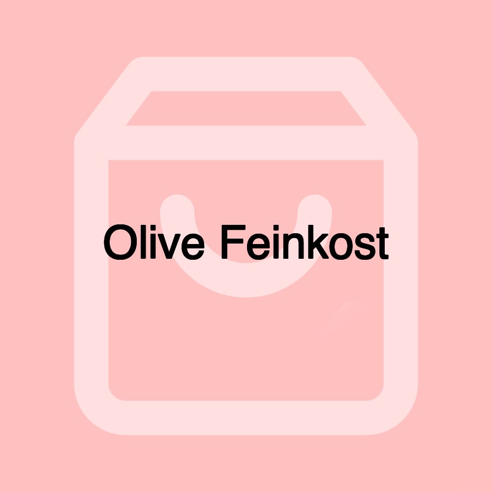 Olive Feinkost