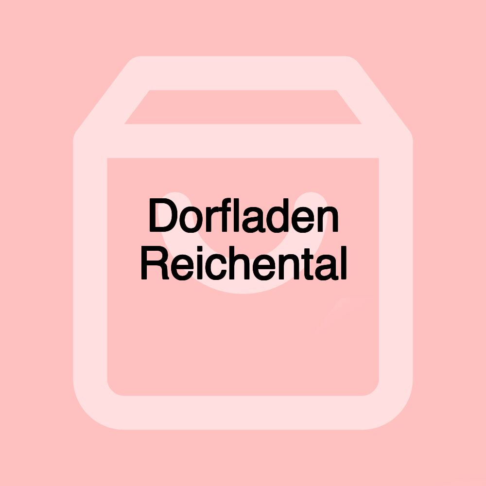 Dorfladen Reichental