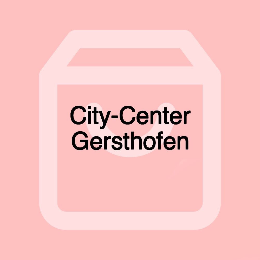 City-Center Gersthofen