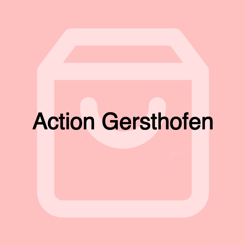 Action Gersthofen