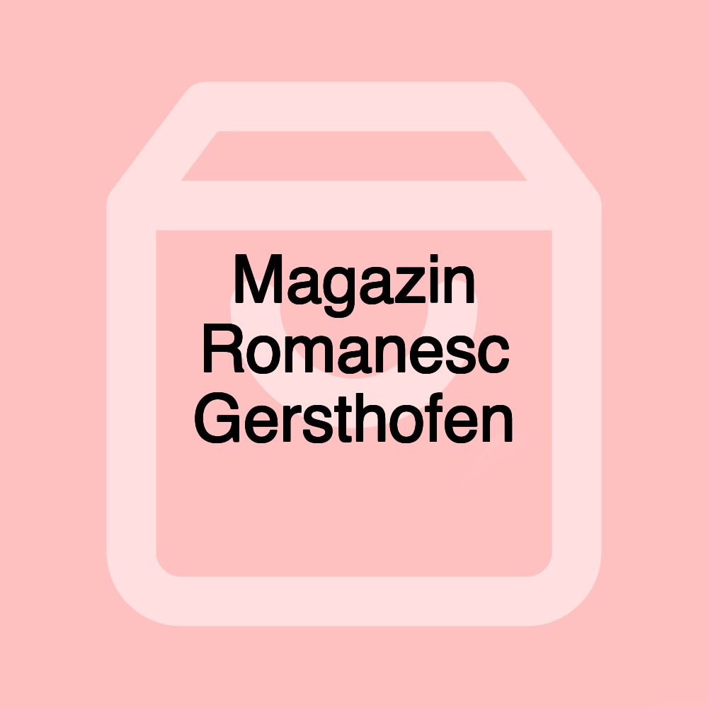 Magazin Romanesc Gersthofen