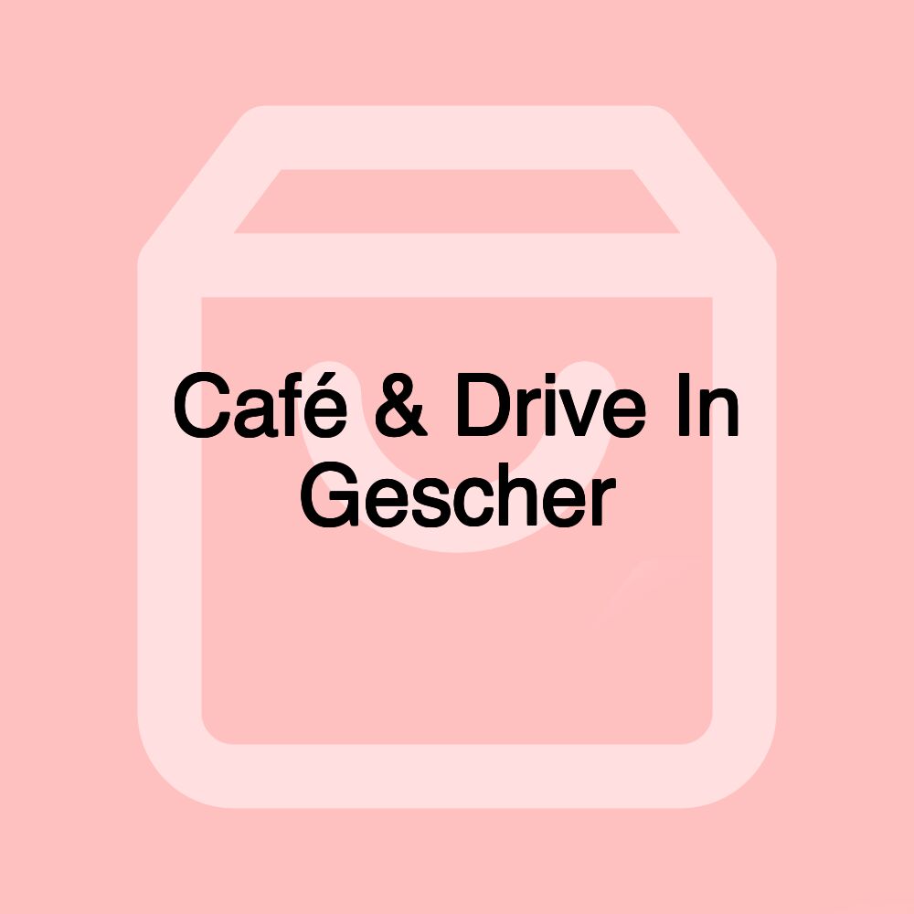 Café & Drive In Gescher