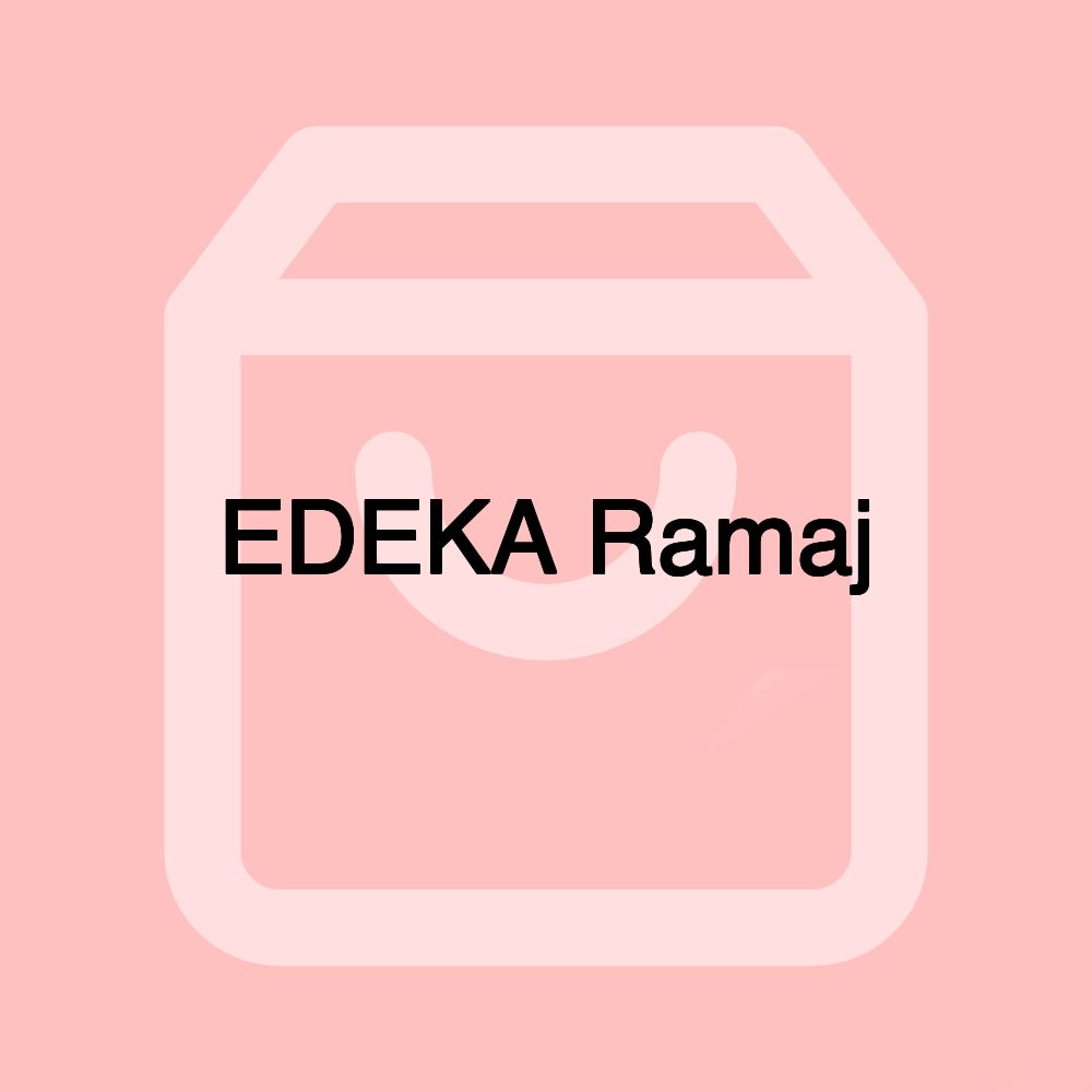 EDEKA Ramaj