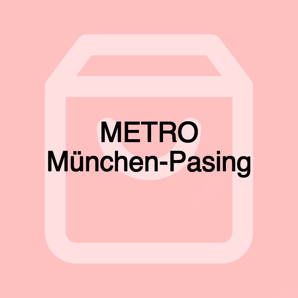 METRO München-Pasing