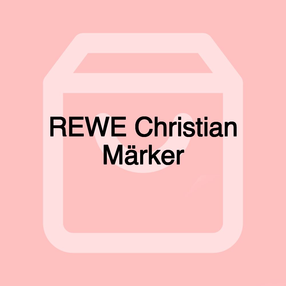 REWE Christian Märker