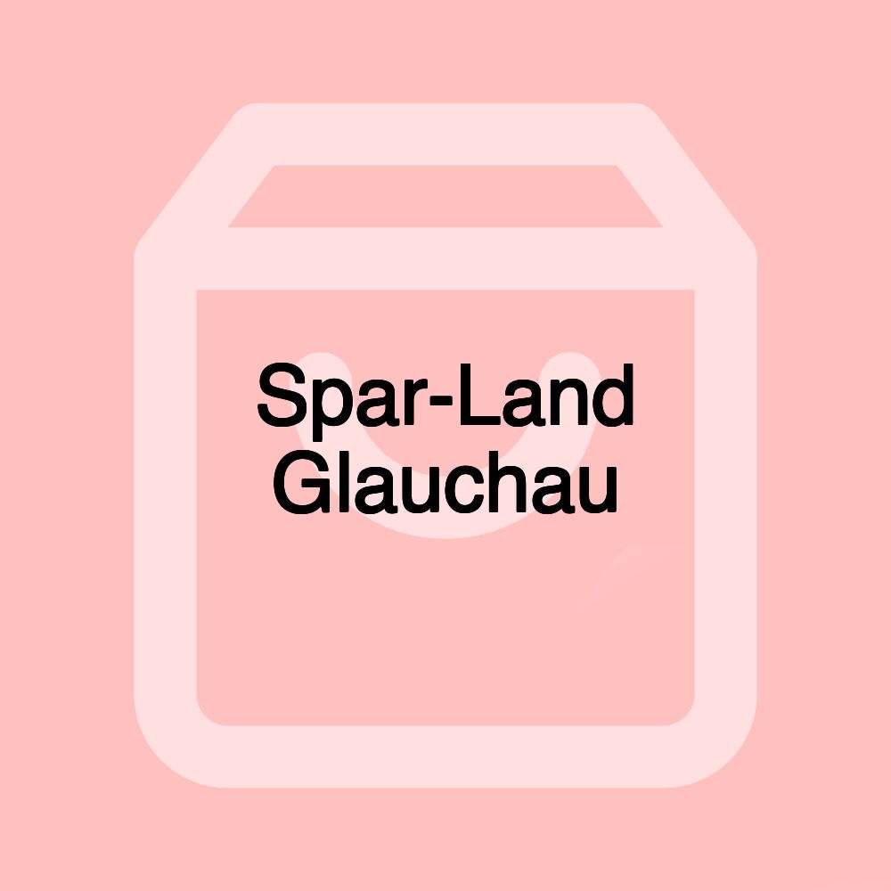 Spar-Land Glauchau