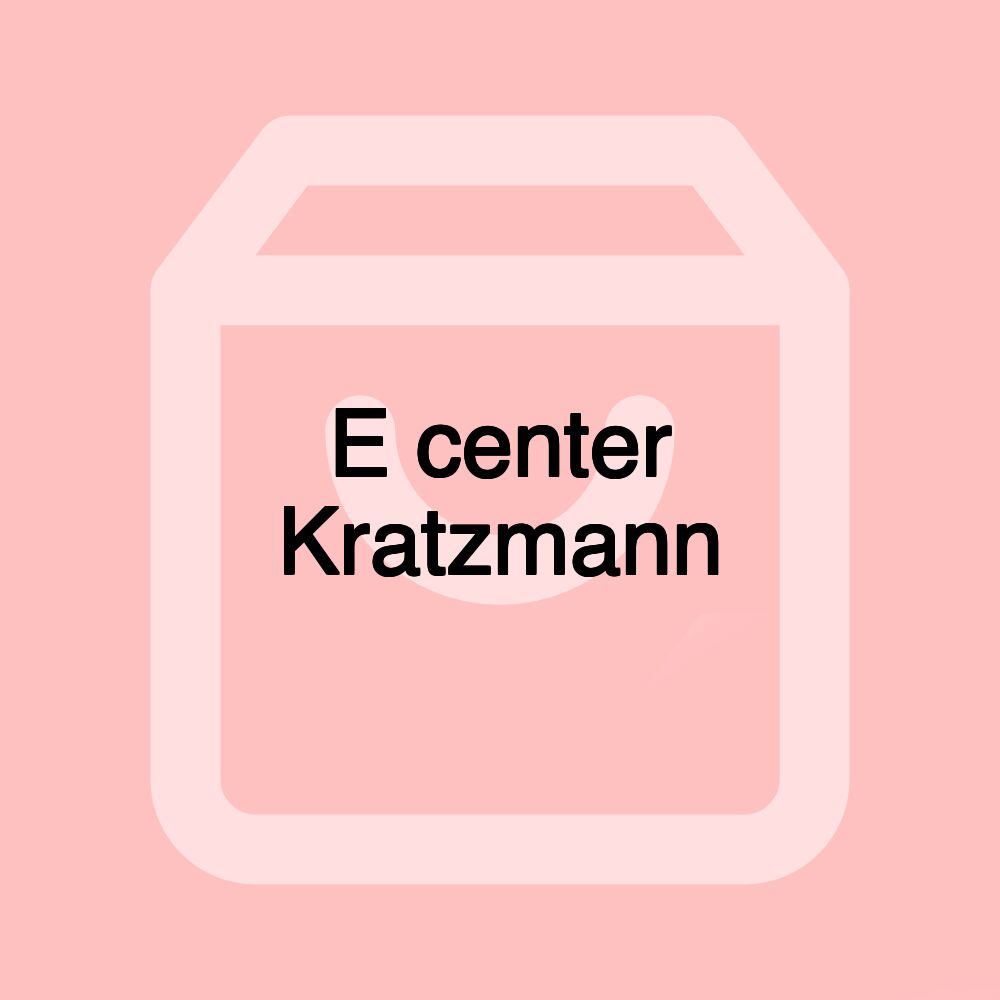 E center Kratzmann