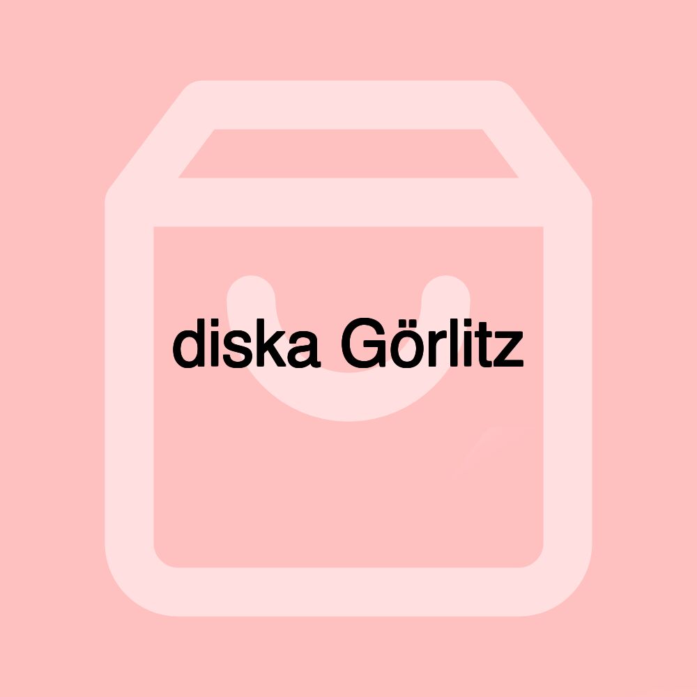 diska Görlitz