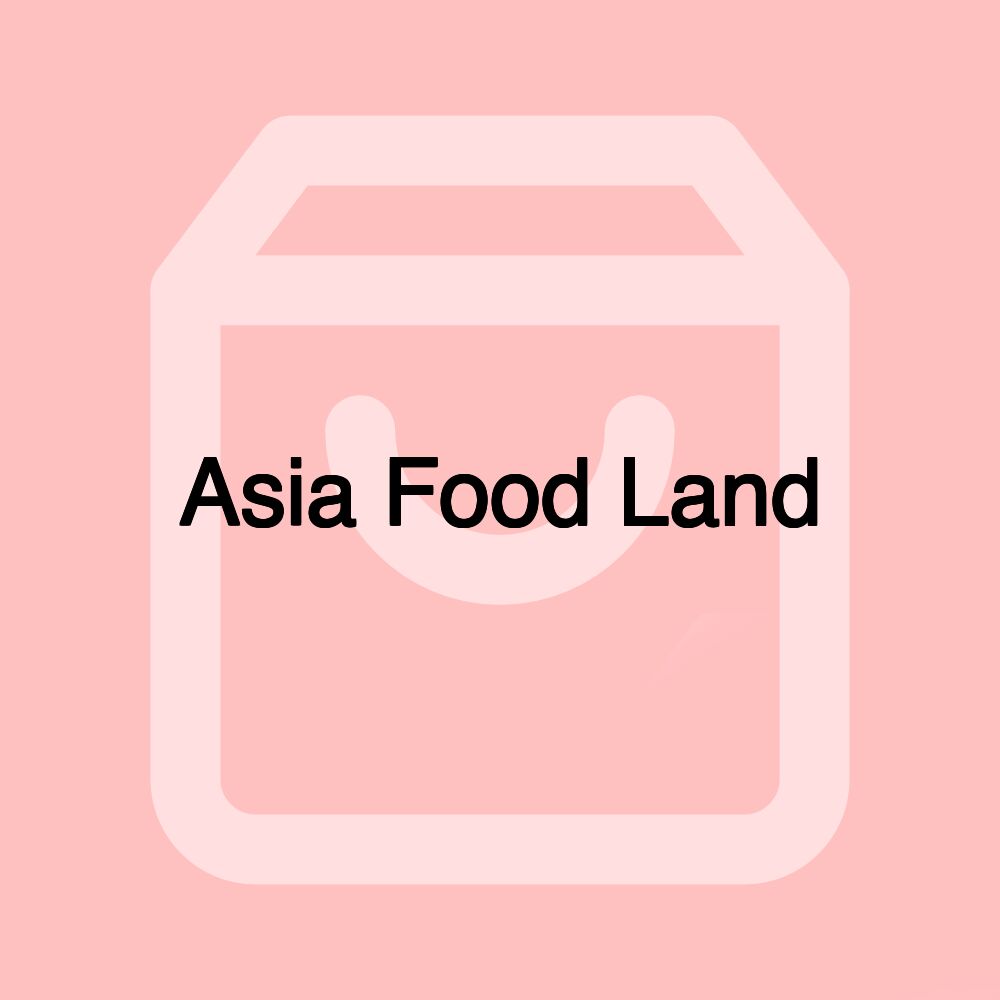 Asia Food Land