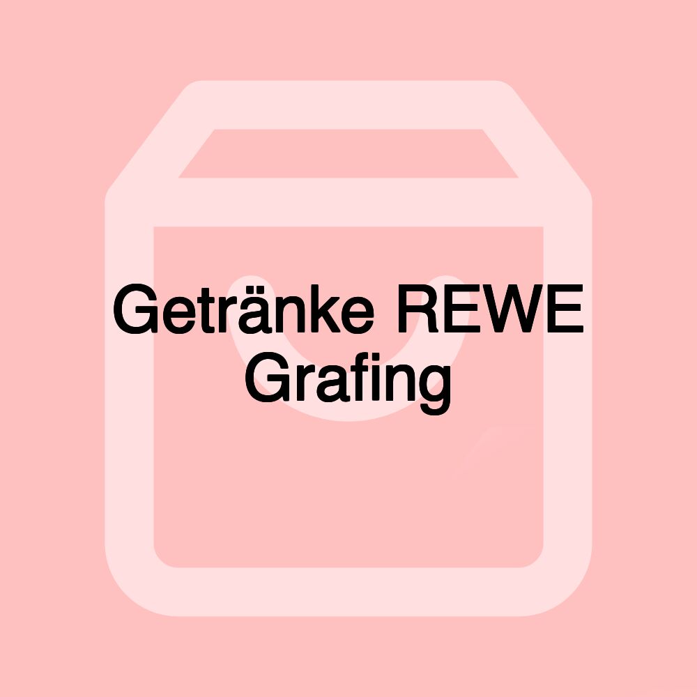 Getränke REWE Grafing