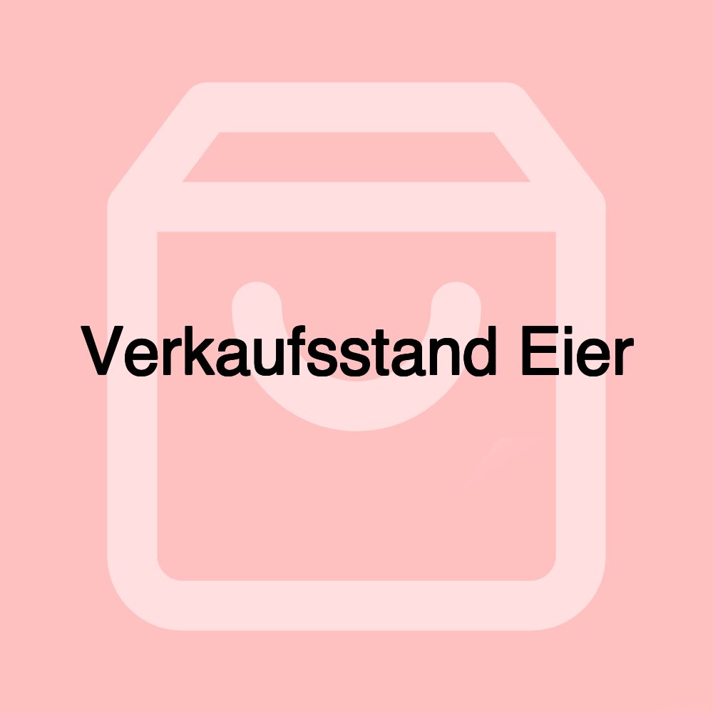 Verkaufsstand Eier