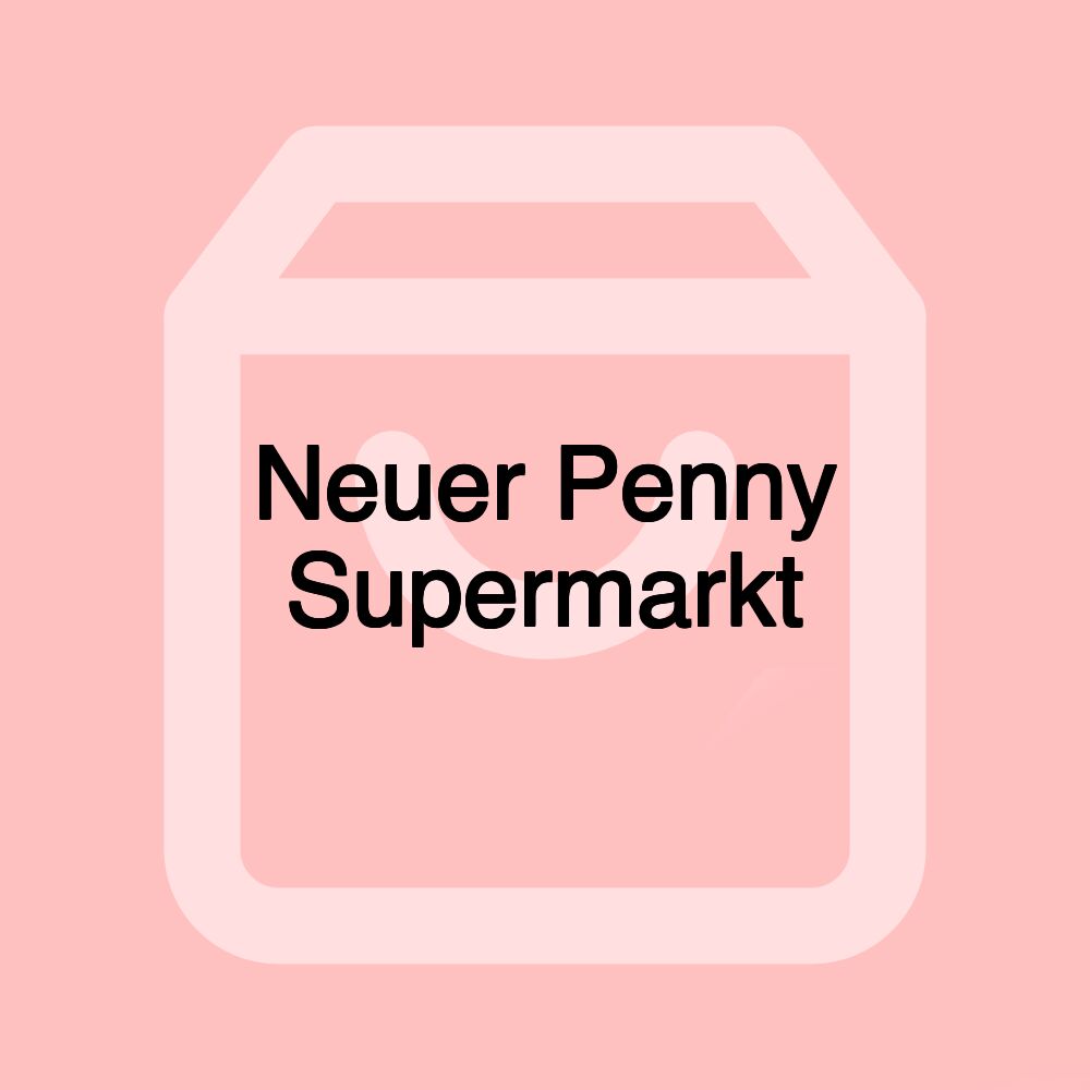 Neuer Penny Supermarkt