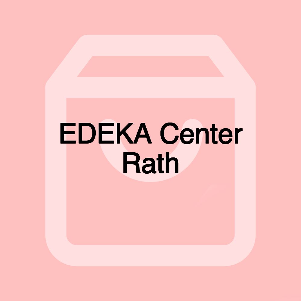 EDEKA Center Rath