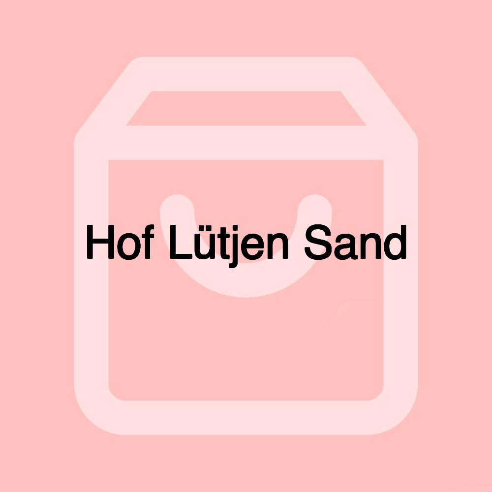 Hof Lütjen Sand