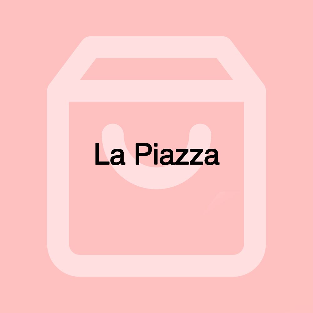 La Piazza