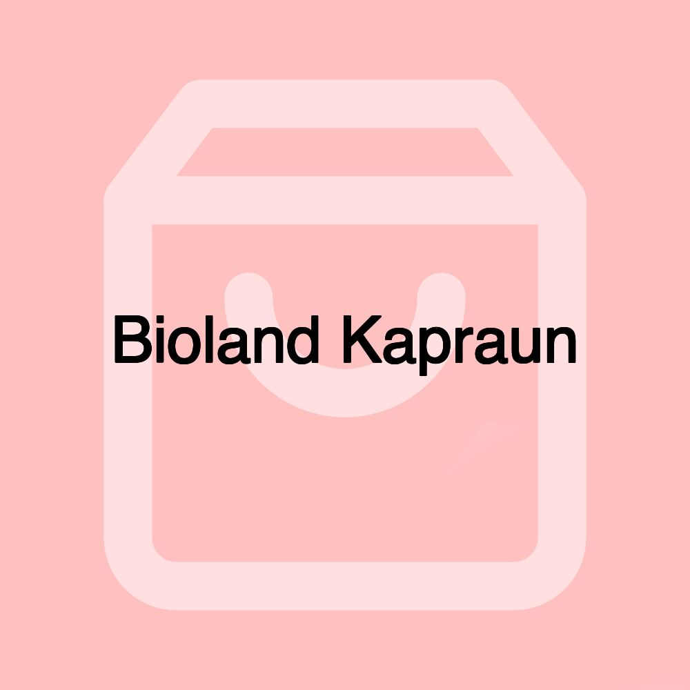 Bioland Kapraun