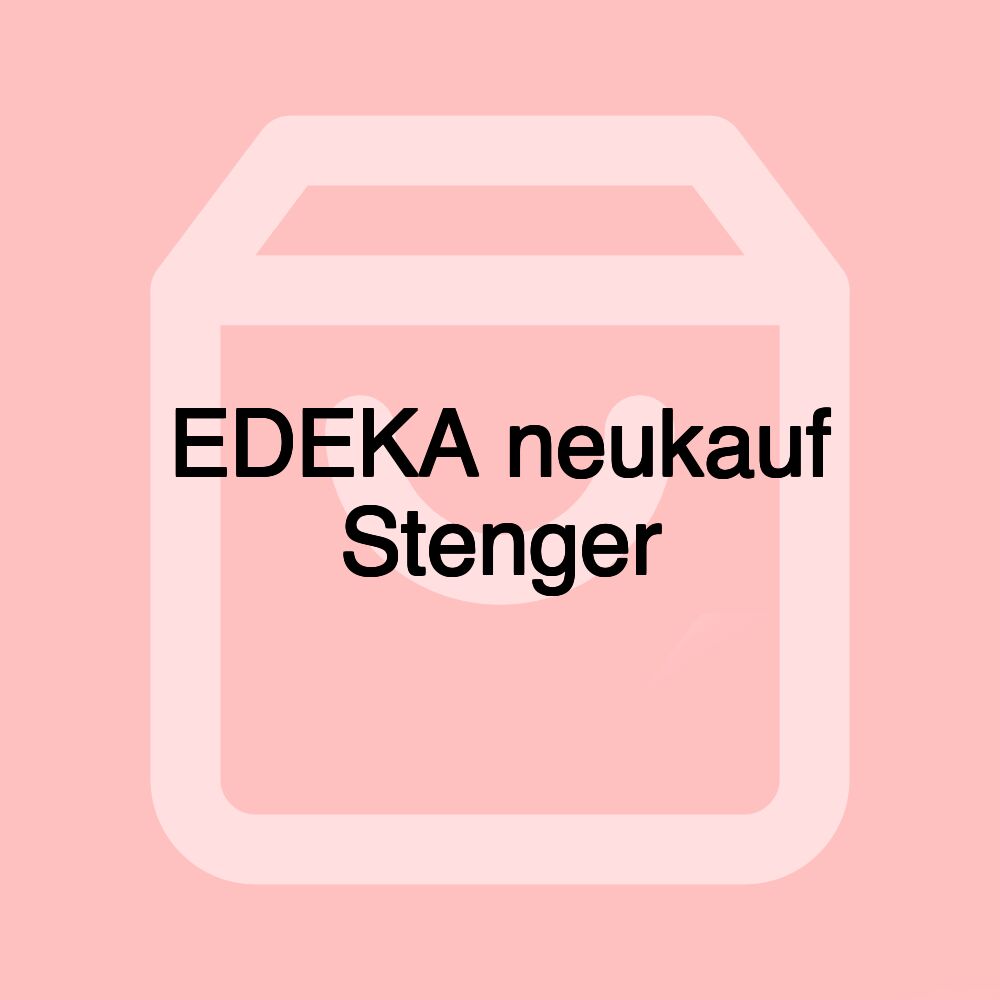 EDEKA neukauf Stenger