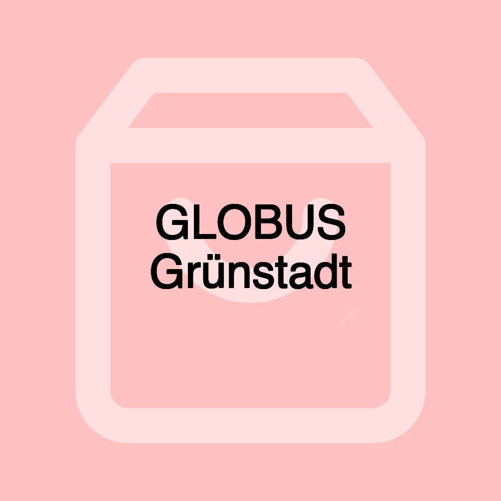 GLOBUS Grünstadt