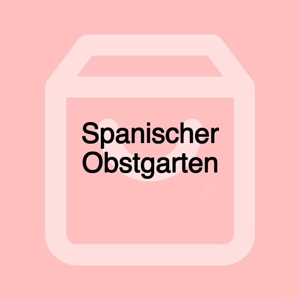 Spanischer Obstgarten