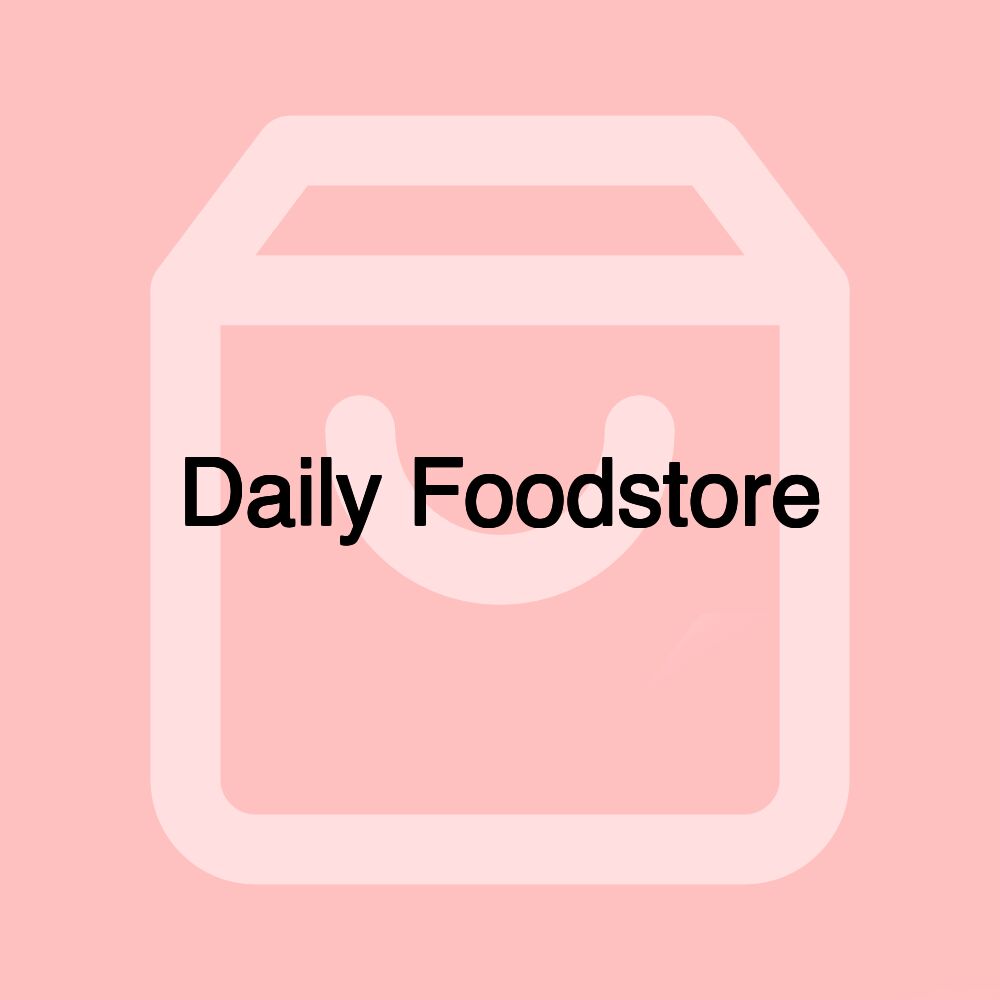 Daily Foodstore