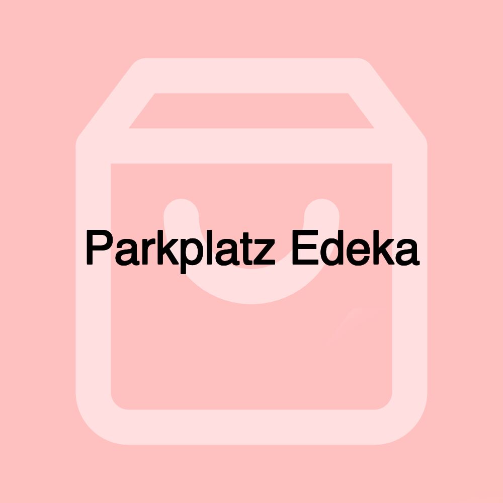 Parkplatz Edeka