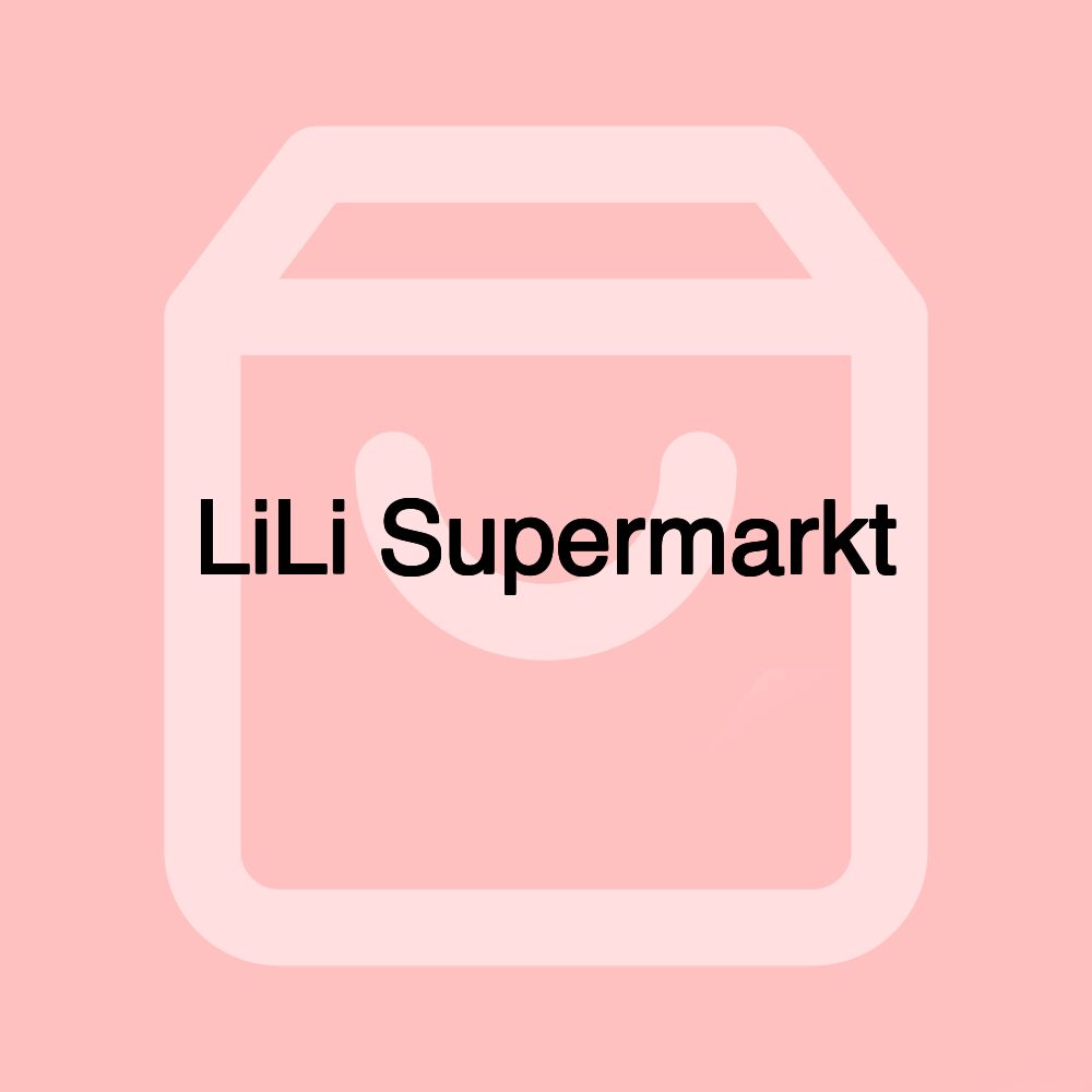 LiLi Supermarkt