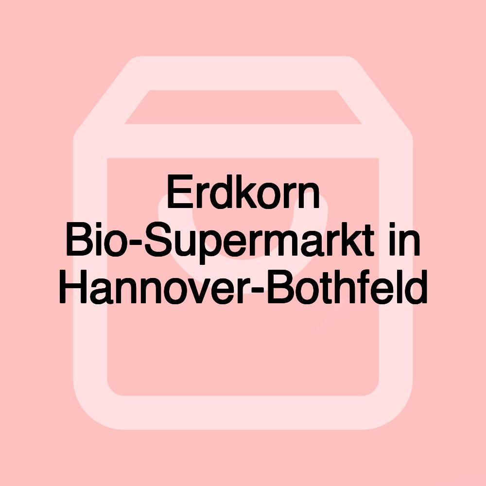 Erdkorn Bio-Supermarkt in Hannover-Bothfeld