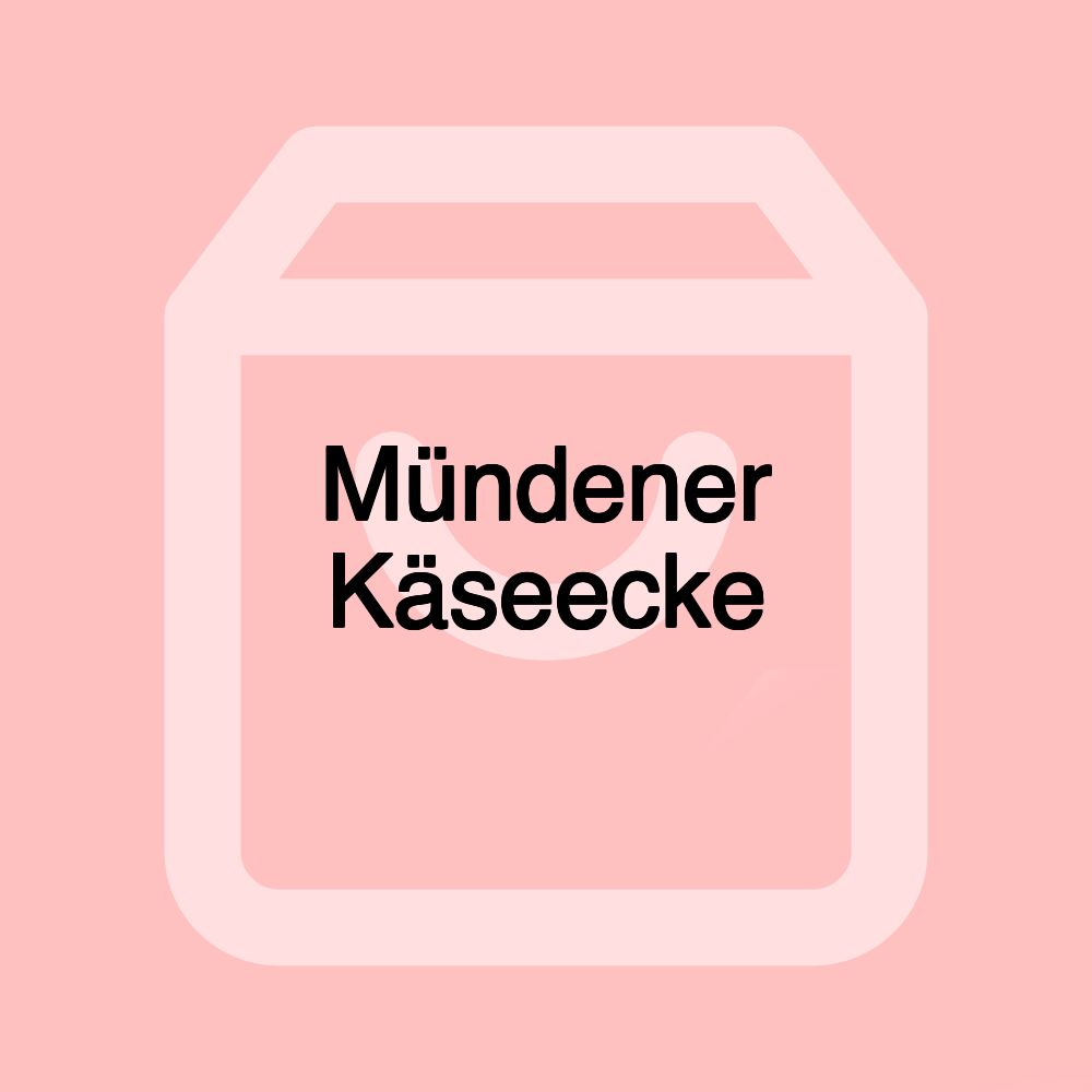 Mündener Käseecke