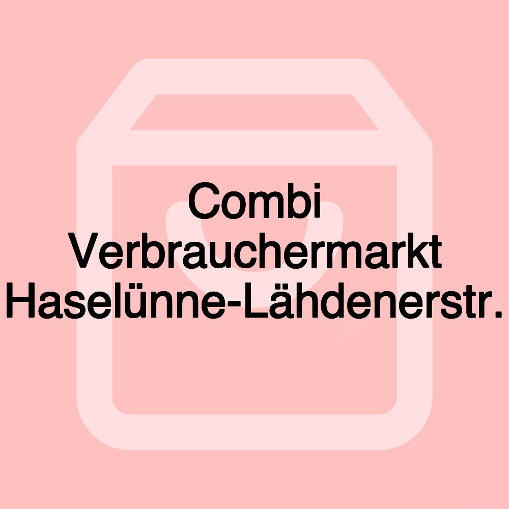 Combi Verbrauchermarkt Haselünne-Lähdenerstr.