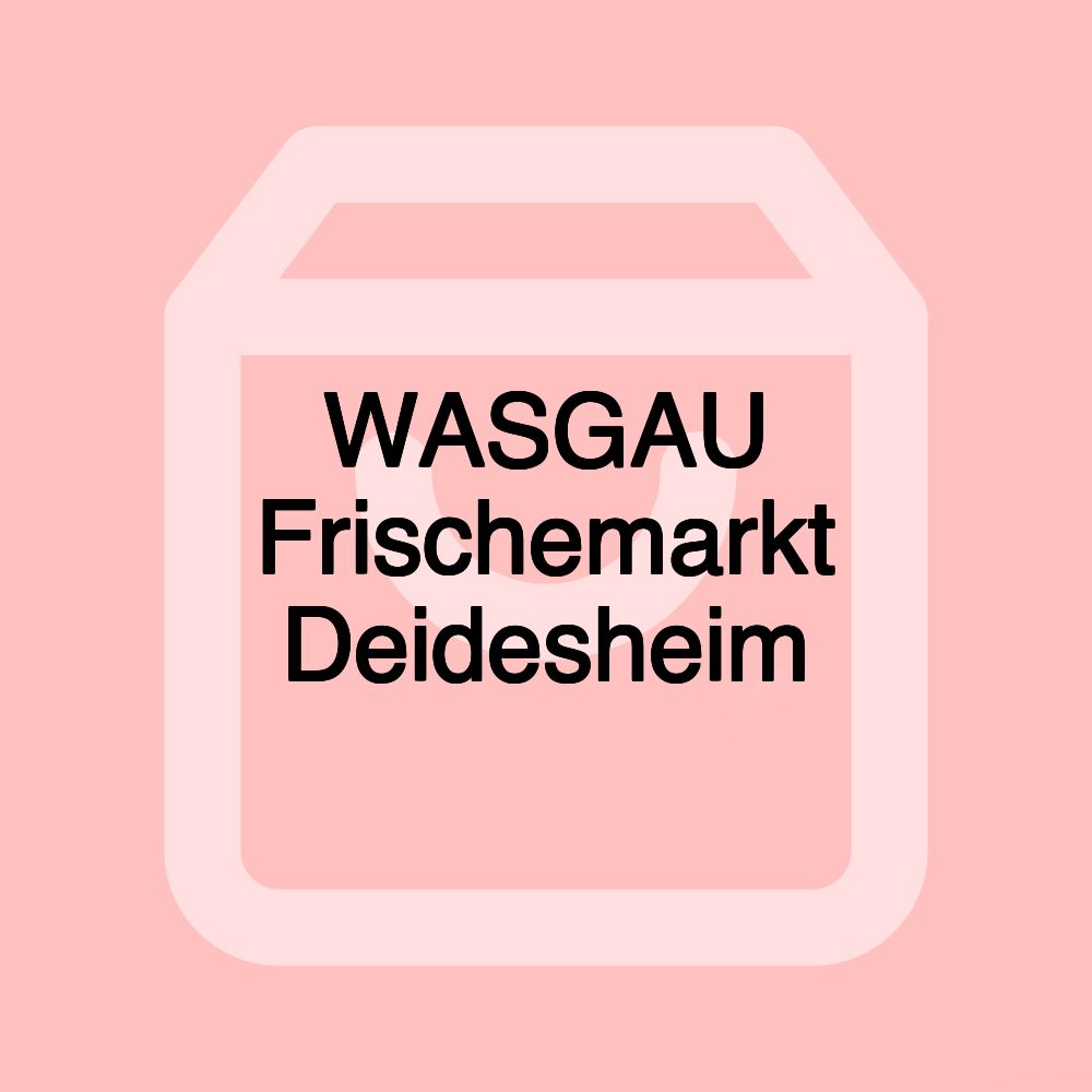 WASGAU Frischemarkt Deidesheim