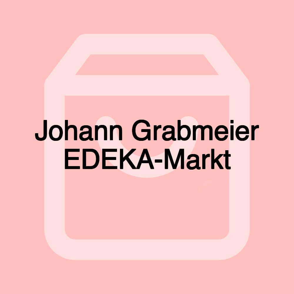 Johann Grabmeier EDEKA-Markt