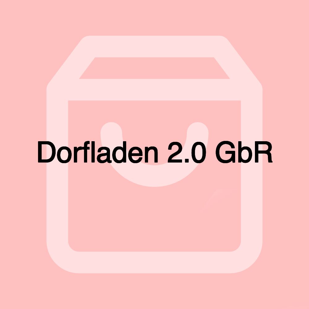 Dorfladen 2.0 GbR