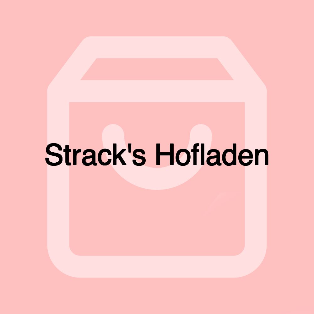 Strack's Hofladen