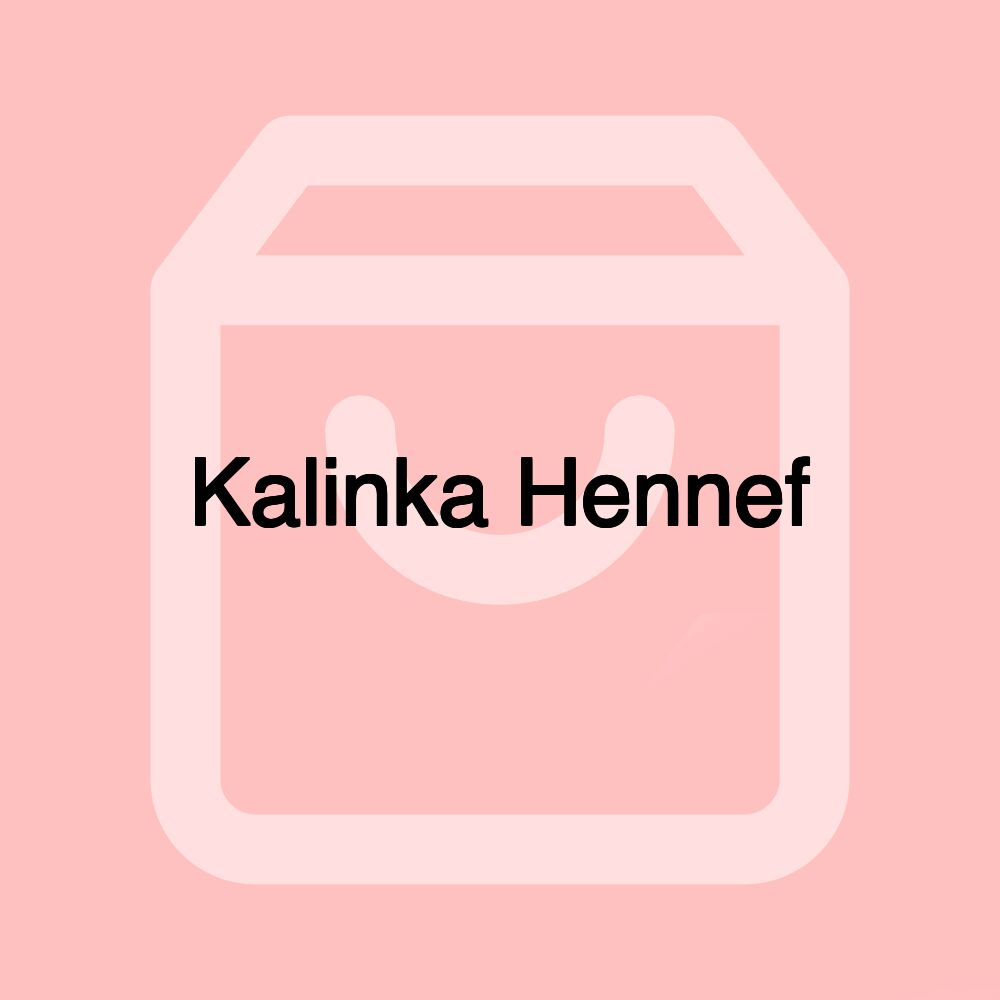 Kalinka Hennef