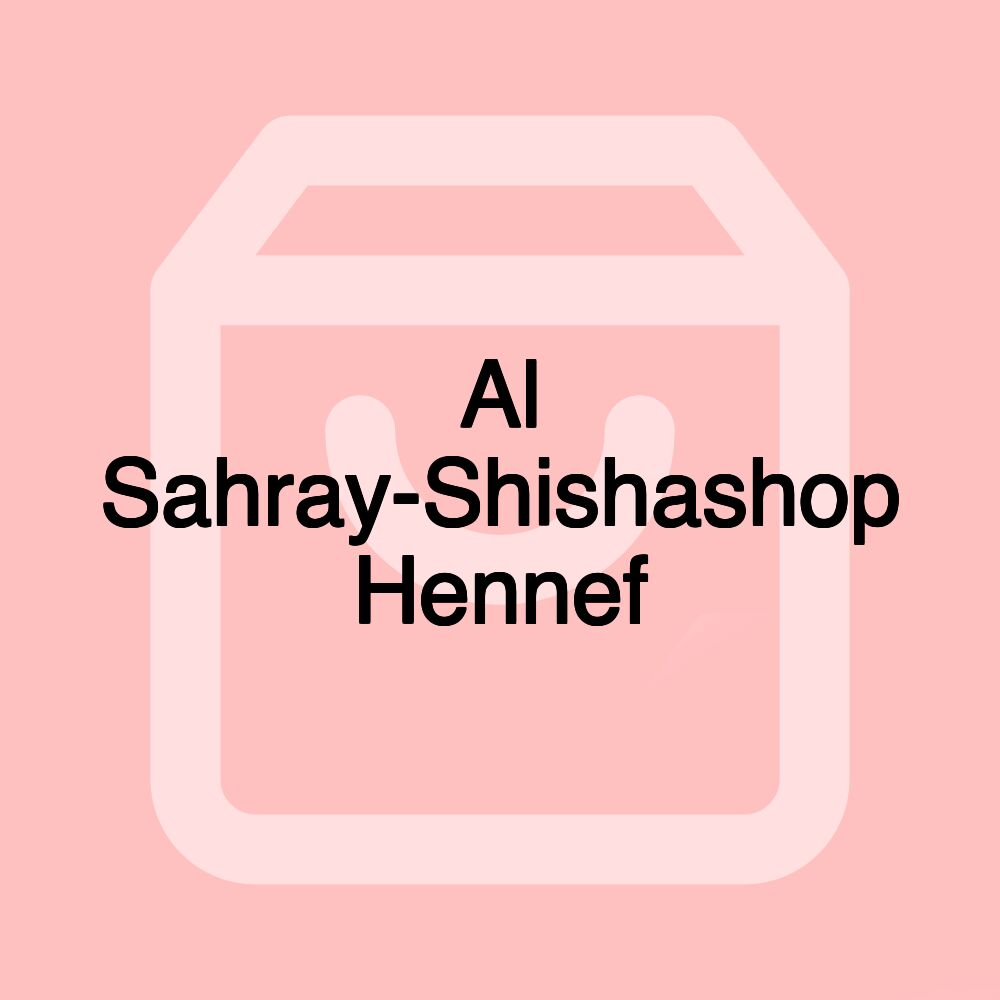 Al Sahray-Shishashop Hennef